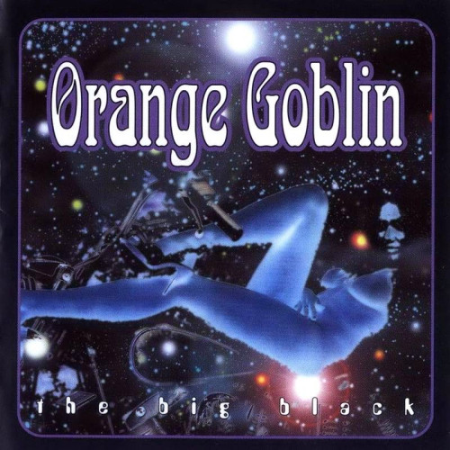 ORANGE GOBLIN - THE BIG BLACKORANGE GOBLIN - THE BIG BLACK.jpg